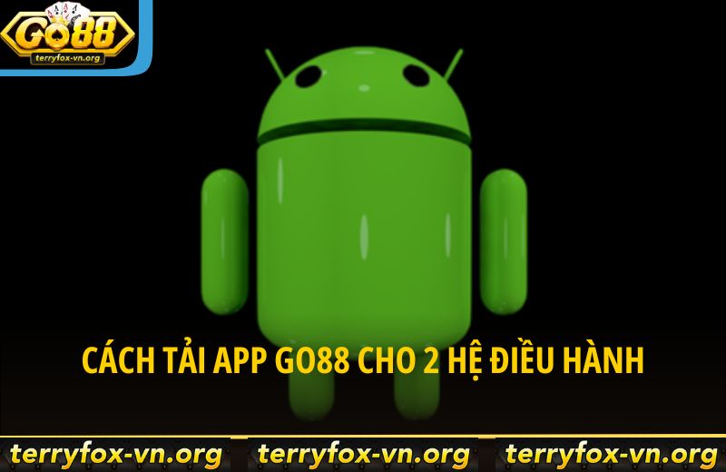 Tải App Go88 Phiên Bản Tích Hợp Nhiều Tính Năng Nhất 2025 6 cach-tai-app-go88-cho-2-he-dieu-hanh