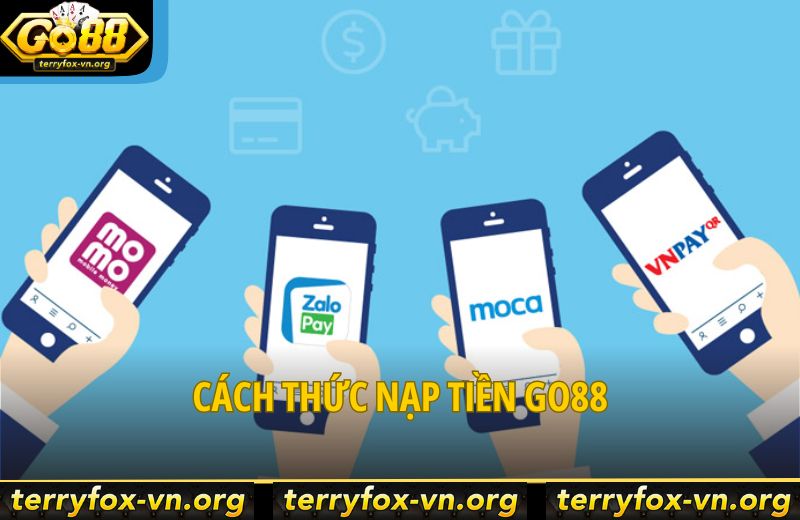 Nạp Tiền Go88 - Xử Lý Giao Dịch Nhanh Chóng Trong 60 Giây 5 cach-thuc-nap-tien-go88