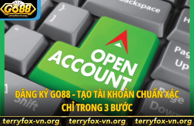 dang-ky-go88-tao-tai-khoan-chuan-xac-chi-trong-3-buoc