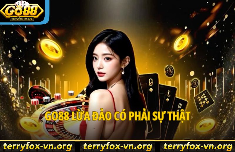 go88-lua-dao-co-phai-su-that