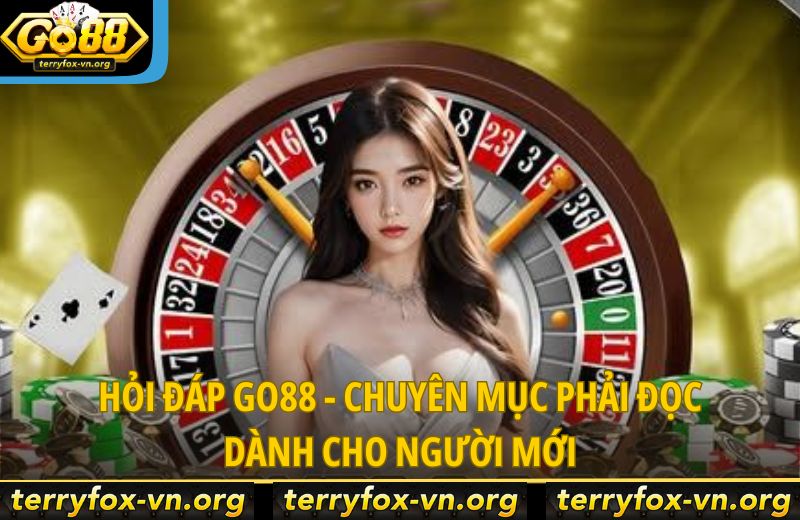 hoi-dap-go88-chuyen-muc-phai-doc-danh-cho-nguoi-moi