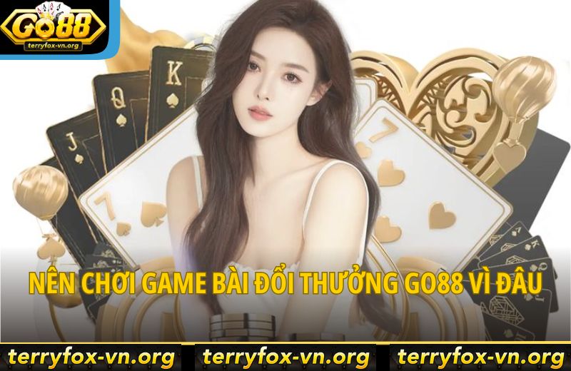 Top Game Bài Đổi Thưởng Hot Nhất Go88 Bạn Không Nên Bỏ Qua 6 nen-choi-game-bai-doi-thuong-go88-vi-dau