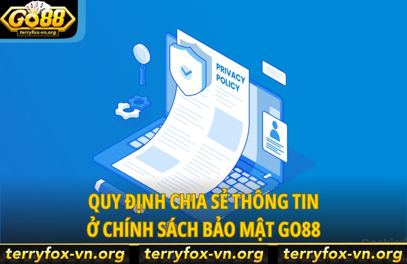 Chính sách bảo mật Go88 - Cập Nhật Thông Tin Mới Nhất 2025 7 quy-dinh-chia-se-thong-tin-o-chinh-sach-bao-mat-go88