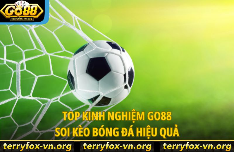Bí Quyết Soi Kèo Bóng Đá Go88 Chuẩn Xác Để Không Bỏ Lỡ Kèo Ngon 6 top-kinh-nghiem-go88-soi-keo-bong-da-hieu-qua